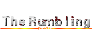 Ｔｈｅ Ｒｕｍｂｌｉｎｇ  (Bass Cover)