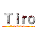 Ｔｉｒｏ (Renaissance)