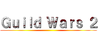 Ｇｕｉｌｄ Ｗａｒｓ ２ ()