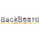 ＢａｃｋＢｅａｒｄ (presenta)