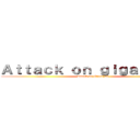Ａｔｔａｃｋ ｏｎ ｇｉｇａｃｈａｄ  (Attack on Gigachad )