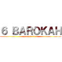 ６ ＢＡＲＯＫＡＨ (panah berlian)