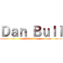 Ｄａｎ Ｂｕｌｌ (Director)