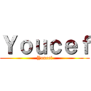 Ｙｏｕｃｅｆ (Youcef)