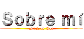 Ｓｏｂｒｅ ｍí (attack on titan)