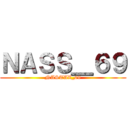 ＮＡＳＳ＿６９ (NASTAZ_69)