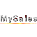 ＭｙＳａｌｅｓ ()