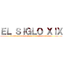 ＥＬ ＳＩＧＬＯ ＸＩＸ (La independencia de los países latinoamericanos )