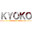 ＫＹＯＫＯ (attack on titan)