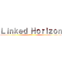 Ｌｉｎｋｅｄ Ｈｏｒｉｚｏｎ (進撃の軌跡)