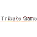 Ｔｒｉｂｕｔｅ Ｇａｍｅ (attack on titan)