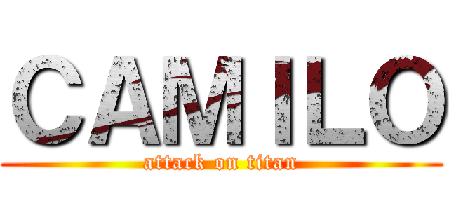 ＣＡＭＩＬＯ (attack on titan)