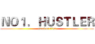 ＮＯ１ ．ＨＵＳＴＬＥＲ (attack on titan)