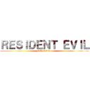 ＲＥＳＩＤＥＮＴ ＥＶＩＬ (Fall of Order)