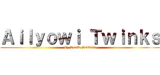 Ａｉｌｙｏｗｉ Ｔｗｉｎｋｓ (by Snow Sakura)