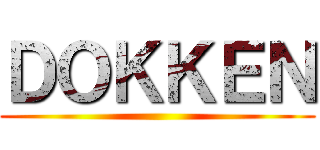 ＤＯＫＫＥＮ ()