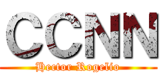 ＣＣＮＮ (Hector Rogelio)