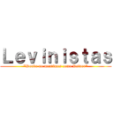 Ｌｅｖｉｎｉｓｔａｓ ("Donde no mentimos como Reiner")