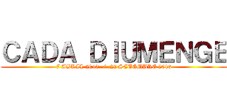 ＣＡＤＡ ＤＩＵＭＥＮＧＥ (7 ABRIL 2013  /  29 SETEMBRE 2013)