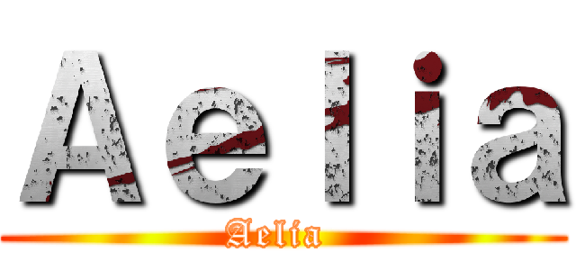 Ａｅｌｉａ (Aelia )