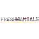 ＦＲＥＳＨＭＡＮＳＡＬＥ ()