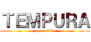 ＴＥＭＰＵＲＡ (peter RT)