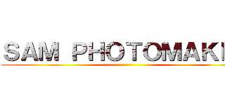 ＳＡＭ ＰＨＯＴＯＭＡＫＥＲ ()