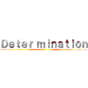 Ｄｅｔｅｒ ｍｉｎａｔｉｏｎ (d)