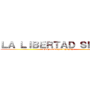 ＬＡ ＬＩＢＥＲＴＡＤ ＳＥＧÚＮ  (SHINGEKI NO KYOJIN)