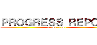 ＰＲＯＧＲＥＳＳ ＲＥＰＯＲＴ (plasmonic bubble)