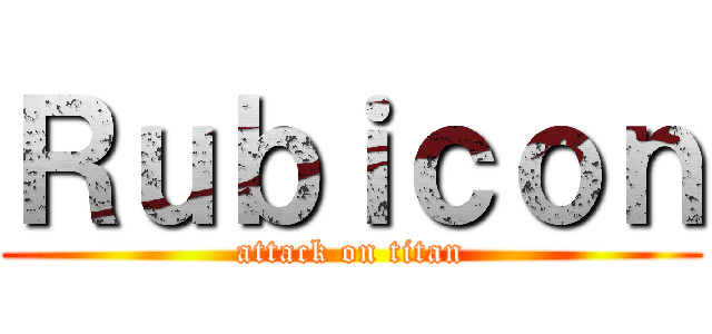 Ｒｕｂｉｃｏｎ (attack on titan)