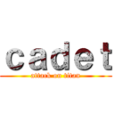 ｃａｄｅｔ (attack on titan)