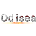 Ｏｄｉｓｅａ (La llegada)