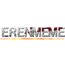 ＥＲＥＮＭＥＭＥ (Attack on titan)