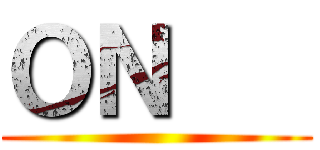 ＯＮ    ()