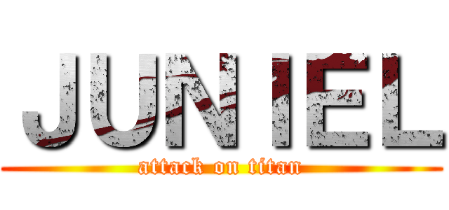 ＪＵＮＩＥＬ (attack on titan)