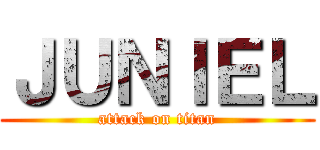 ＪＵＮＩＥＬ (attack on titan)