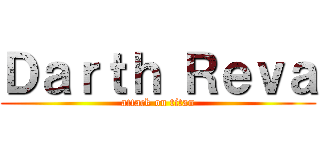 Ｄａｒｔｈ Ｒｅｖａ (attack on titan)