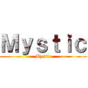 Ｍｙｓｔｉｃ (Mystic)