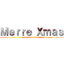 Ｍｅｒｒｅ Ｘｍａｓ (attack on titan)