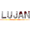 ＬＵＪＡＮ (Cumple 11!)