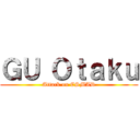 ＧＵ Ｏｔａｋｕ (Attack on ESMAD)