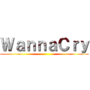 ＷａｎｎａＣｒｙ ()