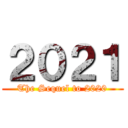 ２０２１ (The Sequel to 2020)