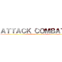 ＡＴＴＡＣＫ ＣＯＭＢＡＴ ６ (The Liberation of Trosto)