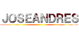 ＪＯＳＥＡＮＤＲＥＳ ()