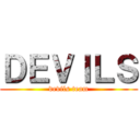 ＤＥＶＩＬＳ (devils team)