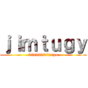 ｊｉｍｔｕｇｙ (itinitiititinnpo)