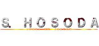 Ｓ． Ｈ Ｏ Ｓ Ｏ Ｄ Ａ (I W A K I     AIR     S I S T E M)