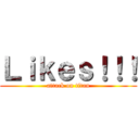 Ｌｉｋｅｓ！！！ (attack on titan)